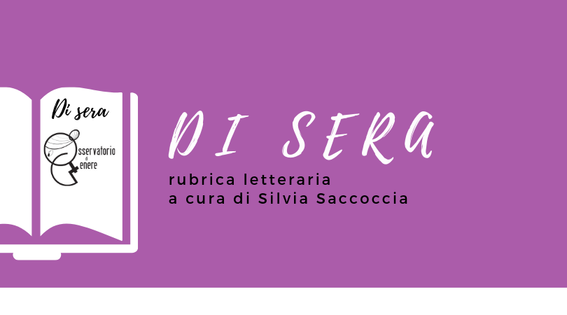 Di sera rubrica letteraria